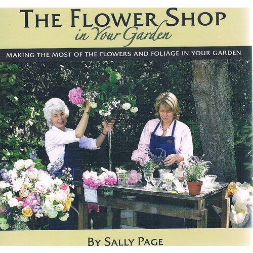 The Flower Shop In Your Garden