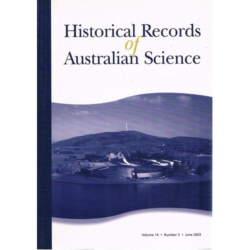 Historical Records Of Australian Science. Volume 14, Number 3