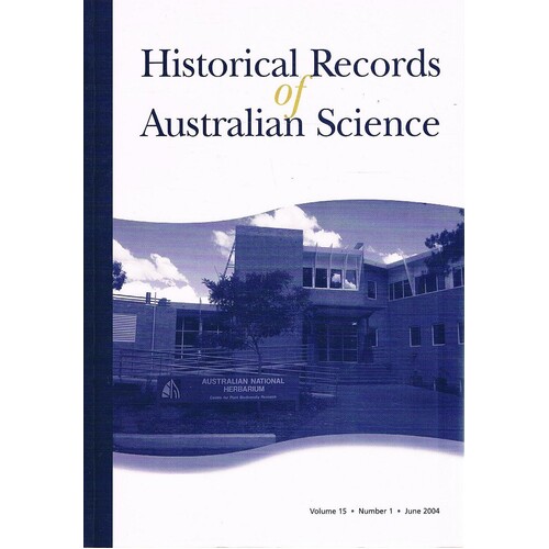 Historical Records Of Australian Science. Volume 15, Number 1