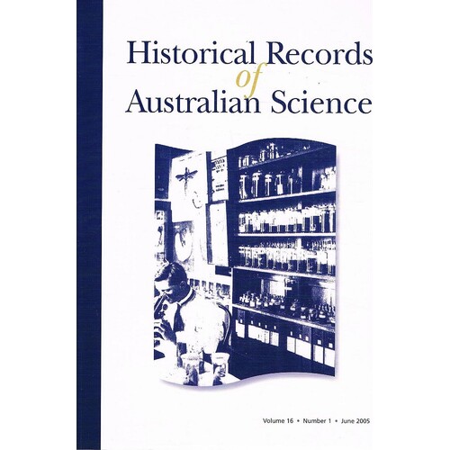 Historical Records Of Australian Science. Volume 16. Number 1