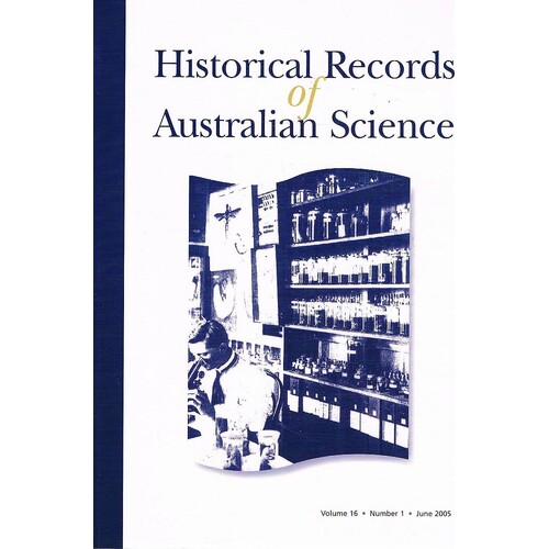 Historical Records Of Australian Science. Volume 16. Number 1