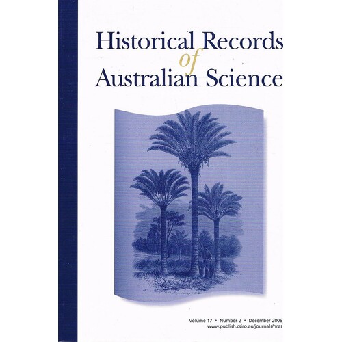 Historical Records Of Australian Sccience. Volume 17. Number 2