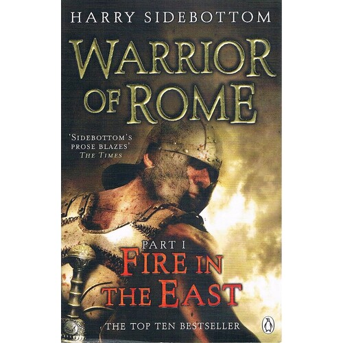 Warrior Of Rome. Part 1, Fire In The East