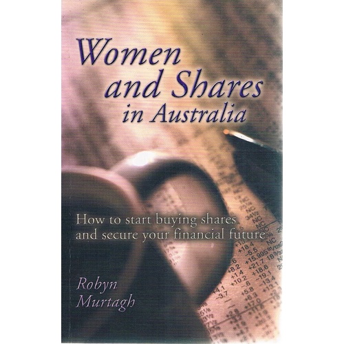 Women And Shares In Australia. How To Start Buying Shares And Secure Your Financial Future