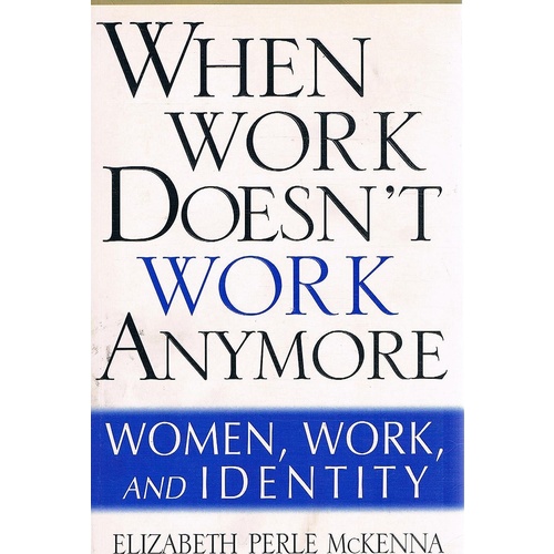 When Work Doesn't Work Anymore. Women, Work, And Identity