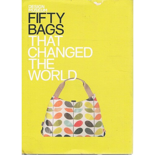 Fifty Bags That Changed The World