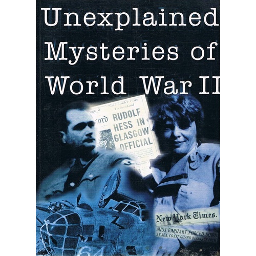 Unexplained Mysteries Of World War II