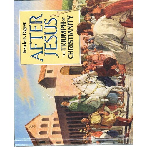 After Jesus. The Triumph Of Christianity
