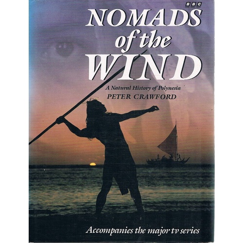 Nomads Of The Wind. A Natural History Of Polynesia