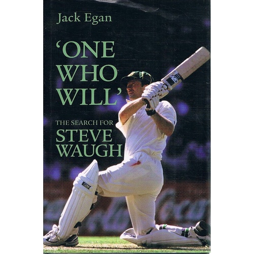 One Who Will. The Search For Steve Waugh