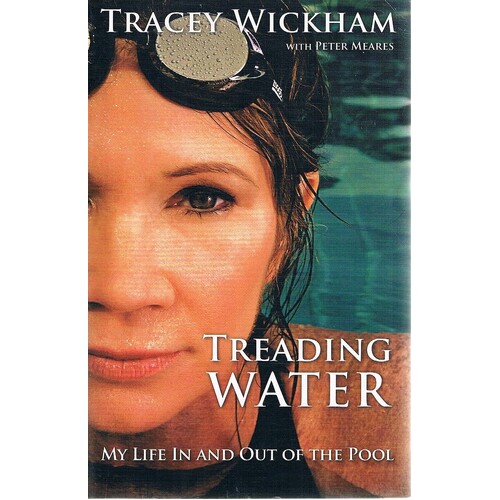 Treading Water. My Life In And Out Of The Pool