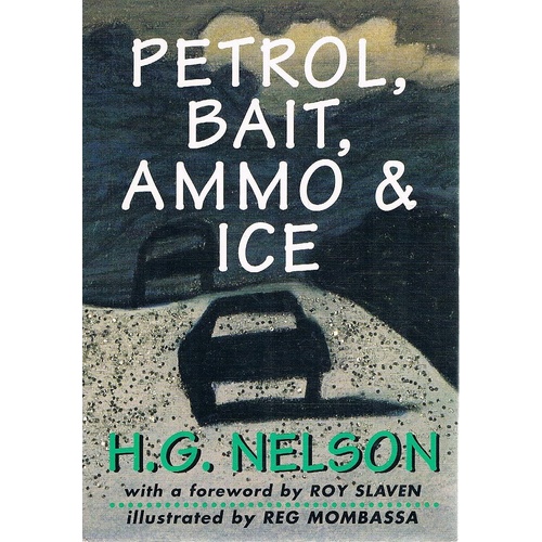 Petrol, Bait, Ammo & Ice