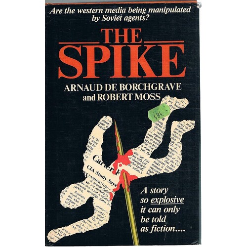 The Spike. Are The Western Media Being Manipulated By Soviet Agents