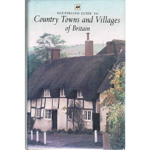 Illustrated Guide To Country Towns And Villages Of Britain