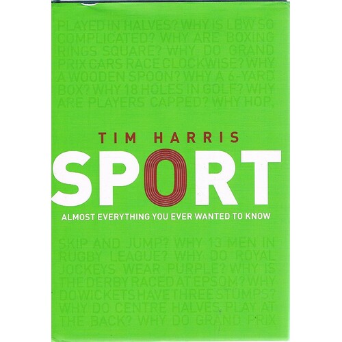 Sport. Almost Everything You Ever Wanted to Know