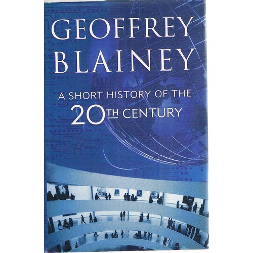 A Short History Of The 20th Century