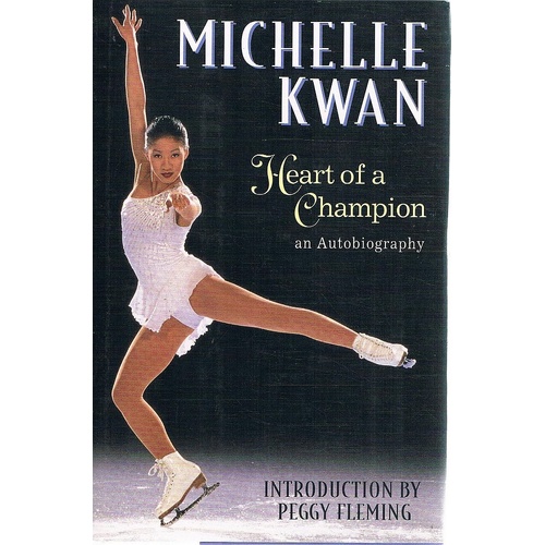 Heart Of A Champion. An Autobiography