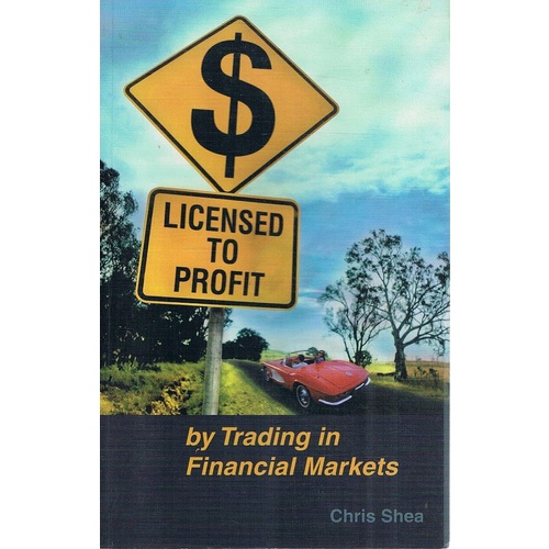 Licensed To Profit. By Trading In Financial Markets