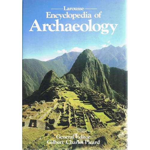 Larousse Encyclopedia Of Archaeology