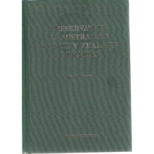 Preservation In Australian And New Zealand Libraries . Principles, Strategies And Practices For Librarians