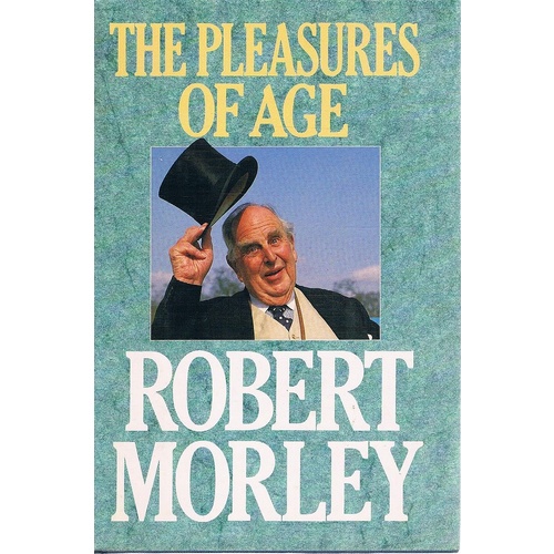 The Pleasures Of Age