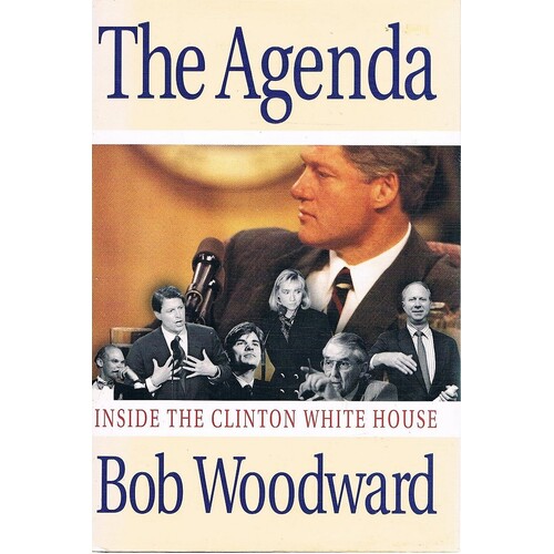 The Agenda. Inside The Clinton White House
