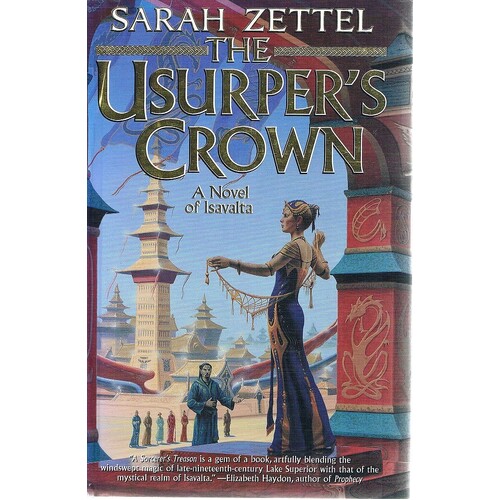 The Usurper's Crown. A Novel Of Islavalta