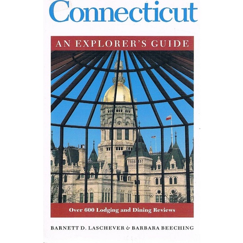 Connecticut. An Explorer's Guide