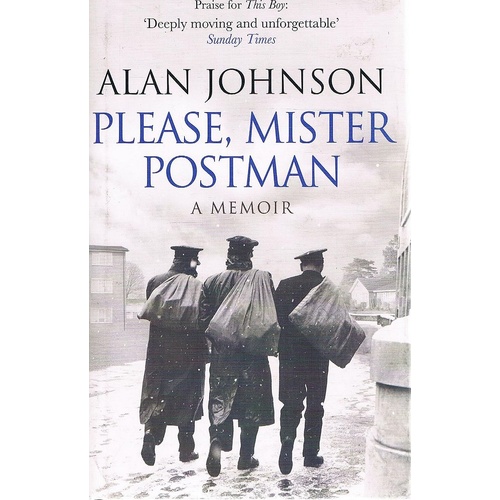 Please, Mister Postman. A Memoir