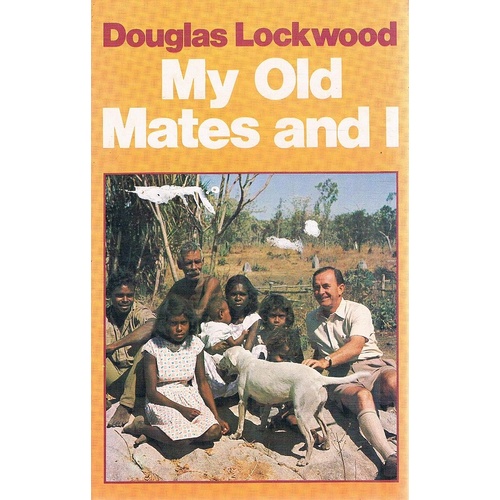 My Old Mates And I