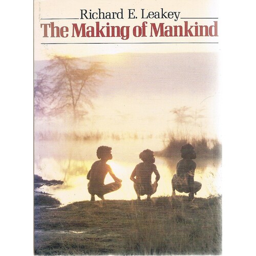 The Making Of Mankind