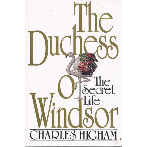 The Duchess Of Windsor. The Secret Life
