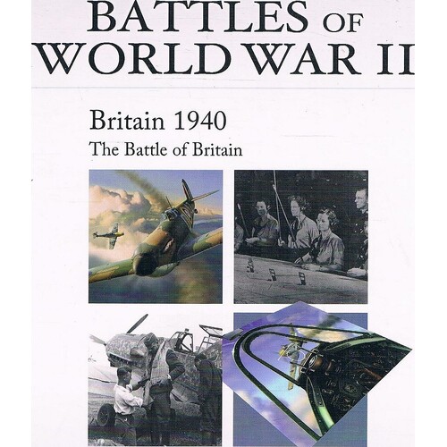 Battles Of World War II. Britain 1940. The Battle Of Britain