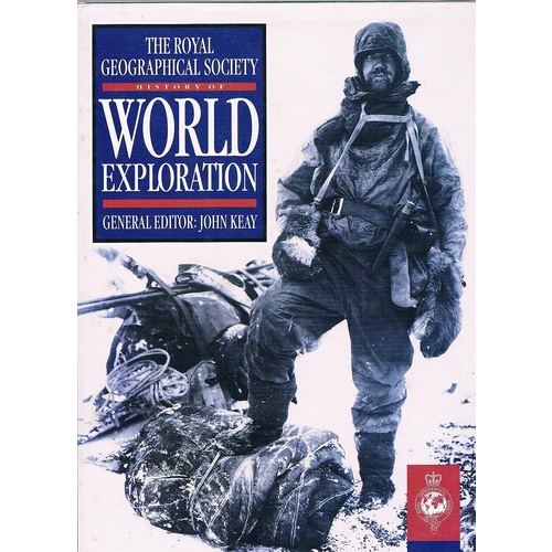 The Royal Geographical Society History Of The World Exploration