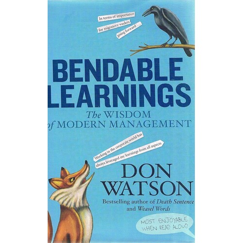 Bendable Learnings. The Wisdom Of Modern Management