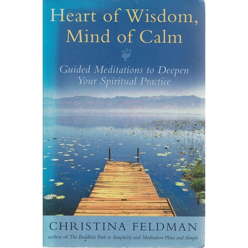Heart Of Wisdom, Mind Of Calm
