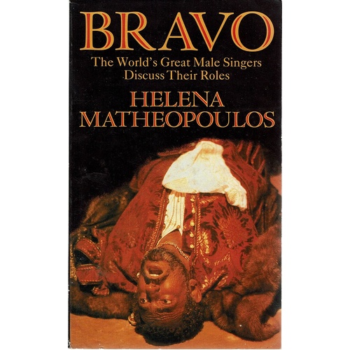 Bravo. The World's Great Male Singers Discuss Their Roles