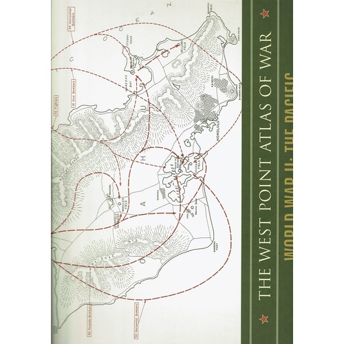The West Point Atlas Of War. World War II. The Pacific