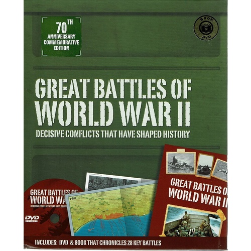 Great Battles Of World War II. Decisive Conflicts That Have Shaped History