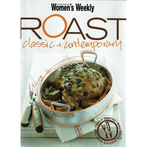 Roast. Classic And Contemporary