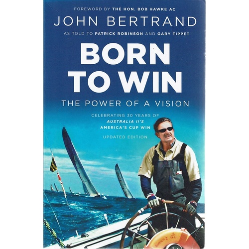 Born To Win. The Power Of A Vision