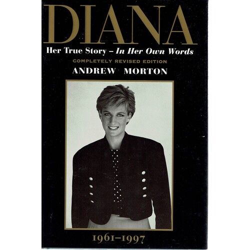 Diana. Her True Story - In Her Own Words