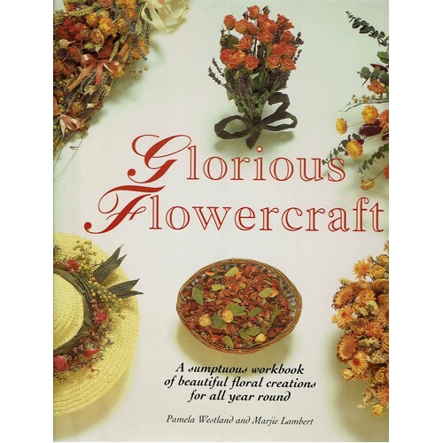 Glorious Flowercraft