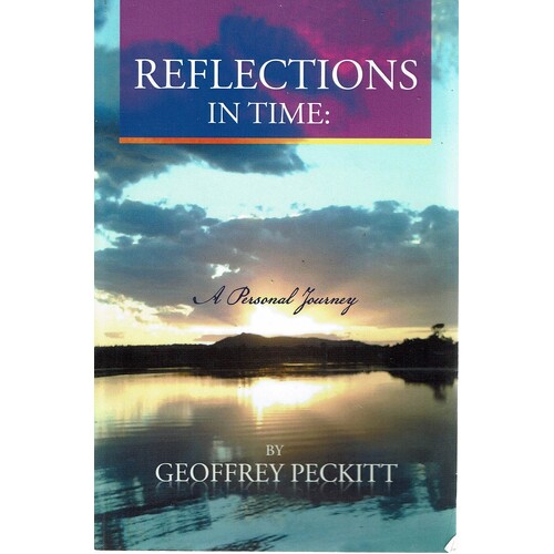 Reflections in Time. A Personal Journey