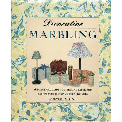 Decorative Marbling. A Practical Guide To Marbling   Paper And Fabric With 15 Step-by-step Projects