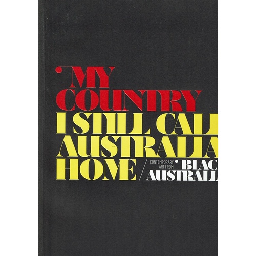 My Country I Still Call Australia Home