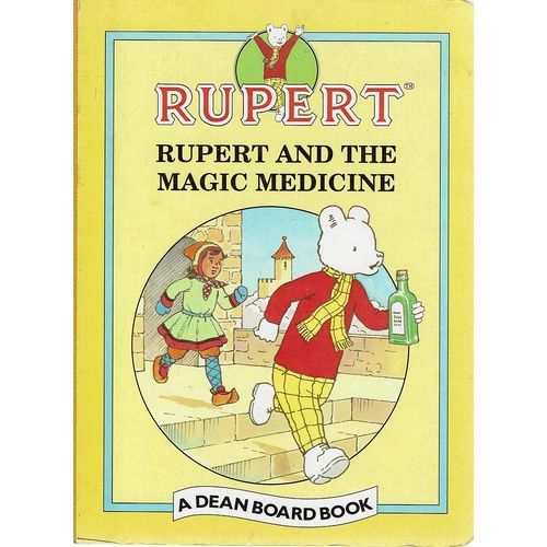 Rupert. Rupert And The Magic Medicine