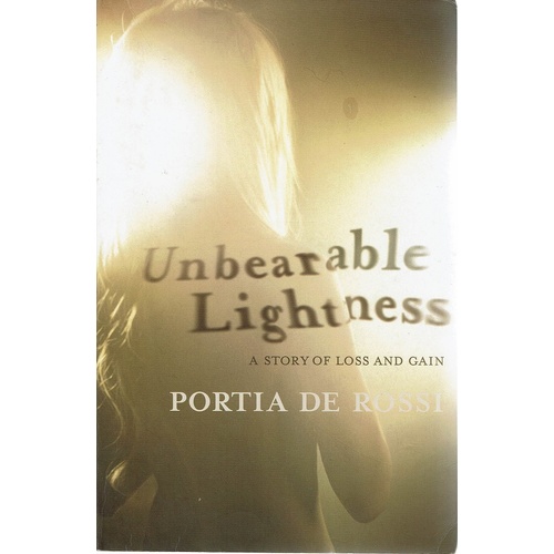 Unbearable Lightness. A Story Of Loss And Gain