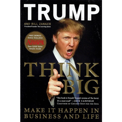 Think Big and Kick Ass. In Business and Life