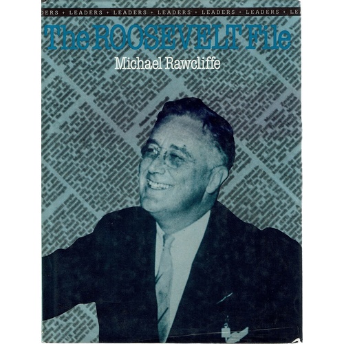 The Roosevelt File